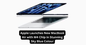 Read more about the article Apple Launches New MacBook Air with M4 Chip in Stunning Sky Blue Colour